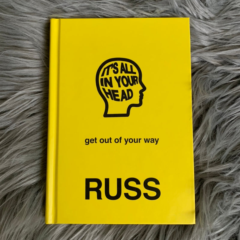 IT'S ALL IN YOUR HEAD by RUSS
